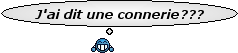 Une connerie??? :connerie:
