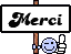 Merci :merci: